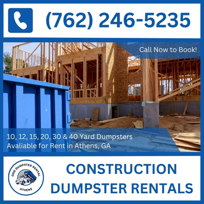 Effortless Construction Dumpster Rental for Athens, Georgia - Clarke County - DDD Dumpster Rental Athens